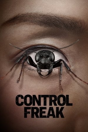 Nonton Control Freak (2024) Subtitle Indonesia