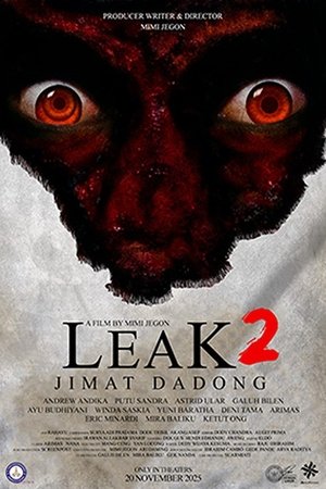 Nonton Leak 2 (Jimat Dadong) (2025) - Trouble Cinema (2025) Subtitle Indonesia